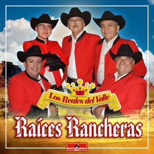 Los Reales del Valle - Rancherita Vengo a Verte