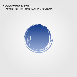 Whisper in the Dark \ Gleam