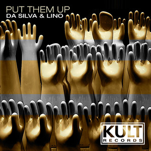 Put Them Up - Original Mix