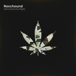 420 (Inhale the Night) by Rocchound