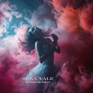 Im fighting for us by Sena Vale
