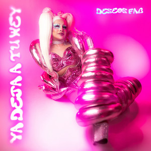 YA DEJA A TU WEY by Deseos Fab