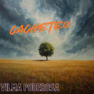 Cacheteo by Vilma Poderosa
