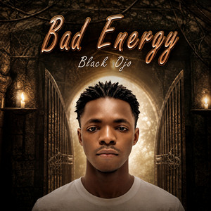 Bad Energy by Black Ojo