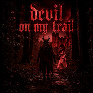 DEVIL ON MY TRAIL by TEMPLAR