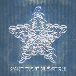 D'ALUMINIUM ET DE PLASTIQUE