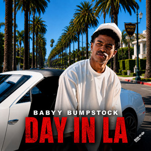 Day In LA by Babyy Bumpstock
