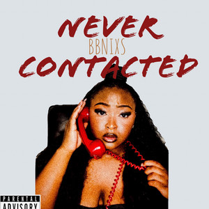 Never ContacteD