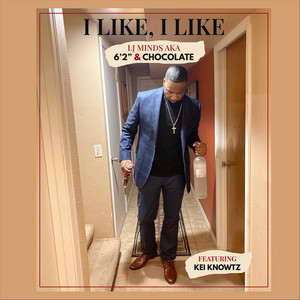 LJ Minds - I Like, I Like (feat. Kei Knowtz)