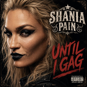 Until I Gag by Stupid AF Music, Shania Pain