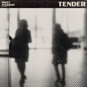 Tender by Most Iverson