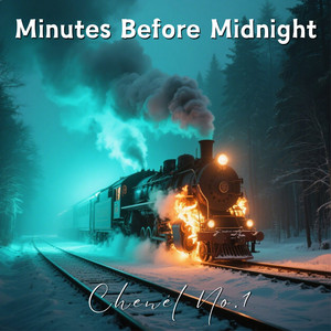 Minutes Before Midnight by Chenél No.1