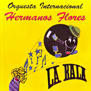 Los Hermanos Flores - La Bala