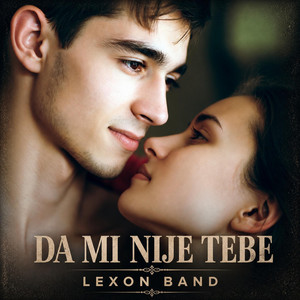 Da mi nije tebe by Lexon band