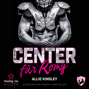 Ein Center für Romy [San Antonio Lions, Band 6 (ungekürzt)] Audiobook