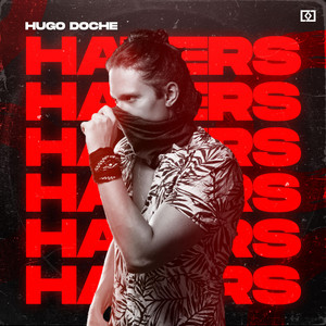 Hugo Doche - Haters