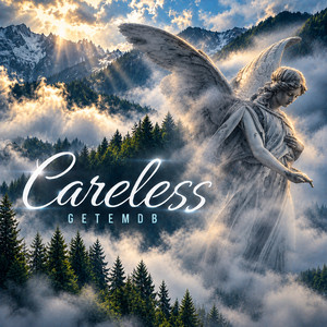 Careless by GetEmDB