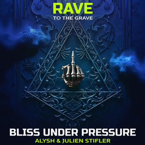 Bliss Under Pressure by Alysh, Julien Stifler