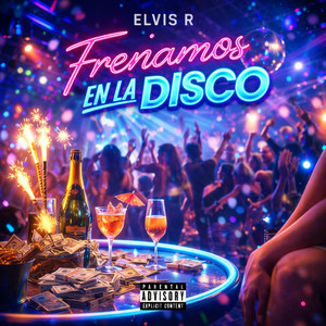 Frenamos En La Disco by Elvis R