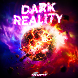 DARK REALITY by BOUNSTER