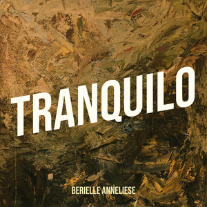 Berielle Anneliese - Tranquilo