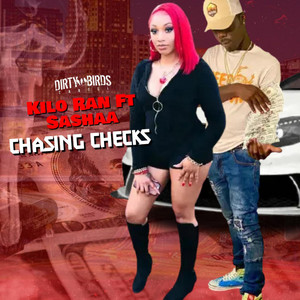 Chasing Checks by Kilo Ran, Sashaa