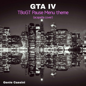 GTA IV TBoGT Pause Menu theme (acapella cover)