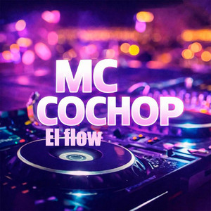 El flow by MC Cochop