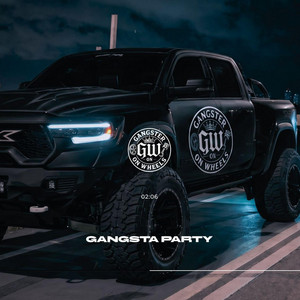 Gangsta Party by GANGSTER ON WHEELS