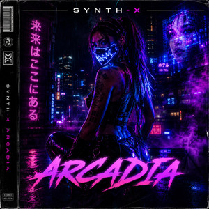 Arcadia by SYNTH-X