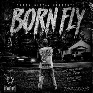 DaRealBigTay — Born Fly (2026)