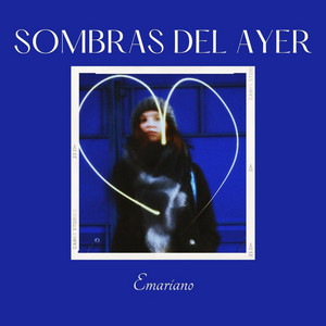 Sombras Del Ayer by Emariano