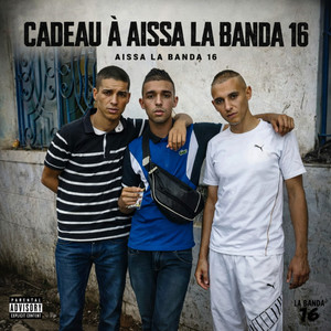 Cadeau À Aissa La Banda 16 by Aissa La Banda 16
