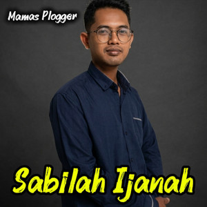 Sabilah Ijanah by Mamas plogger