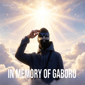 IN MEMORY OF GABORO (RIP) by Makan