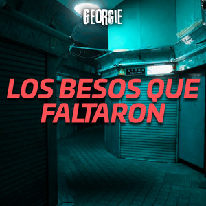 Los Besos Que Faltaron by Georgie