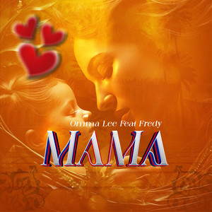 Mama (feat. Fredy music)
