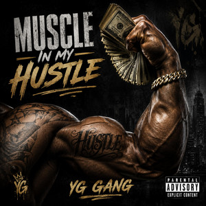 Muscle in My Hustle by YG Gang, Binglou, MurdaMook