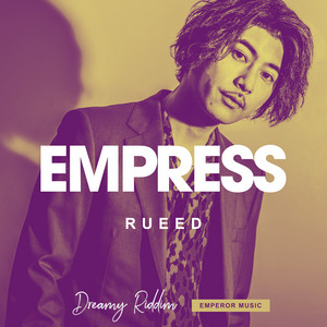 EMPRESS by RUEED