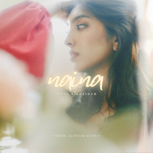 Naina by Muaz Sattar, Maaidah
