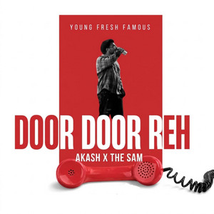 Door Door (From - Young Fresh Famous ) by Akash, The Sam