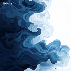 Tidals by Big Baz