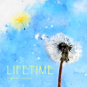 LIFETIME by 吉野裕行