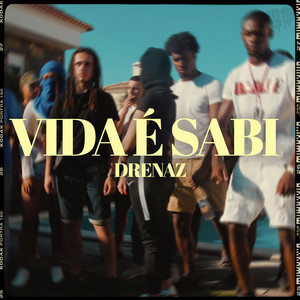 Vida É Sabi by DreNaz