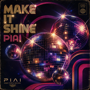 Make It Shine - Radio Edit by Piai