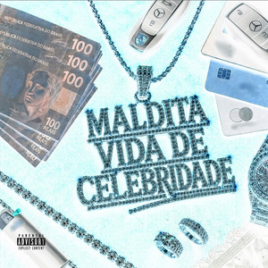 Maldita Vida de Celebridade - Speed by LUMEMOB, Éffe, P7