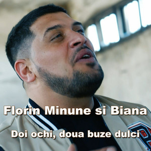 Florin Minune - Doi Ochi, Doua Buze Dulci (feat. Biana)
