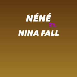 ZEGUE - NENE (feat. NINA FALL)