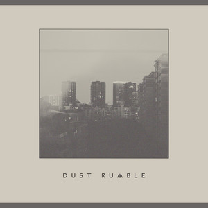Dust Rumble by Ernest Danley
