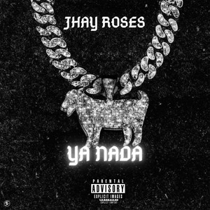 Ya Nada by Jhay Roses